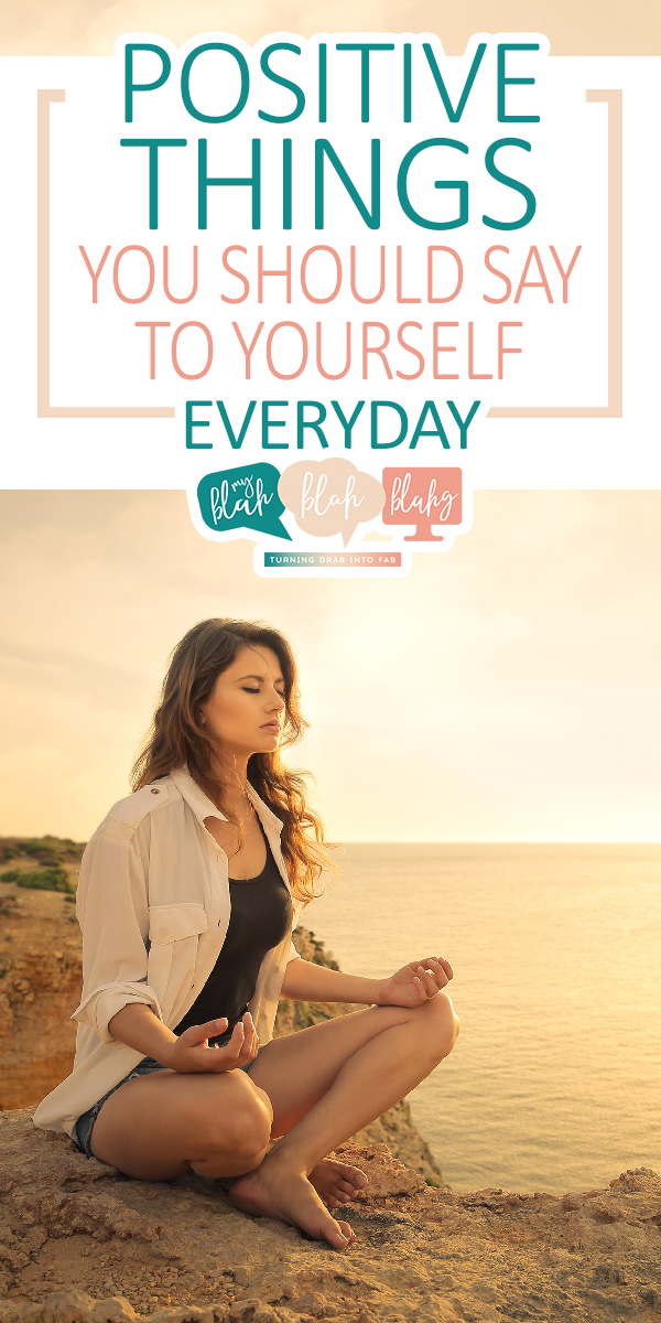 positive-things-you-should-say-to-yourself-everyday