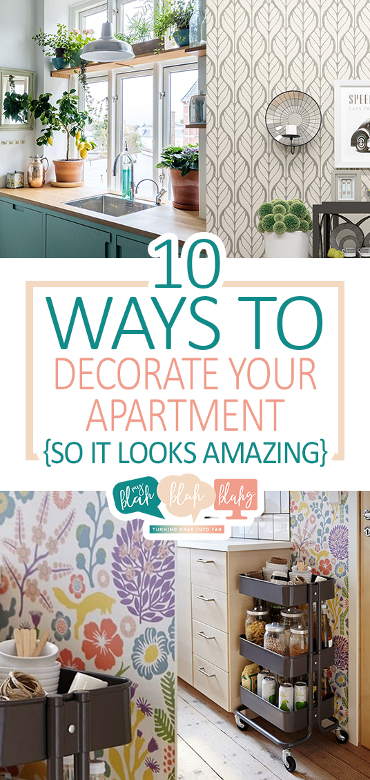 10 Ways to Decorate Your Apartment So It Looks AMAZING