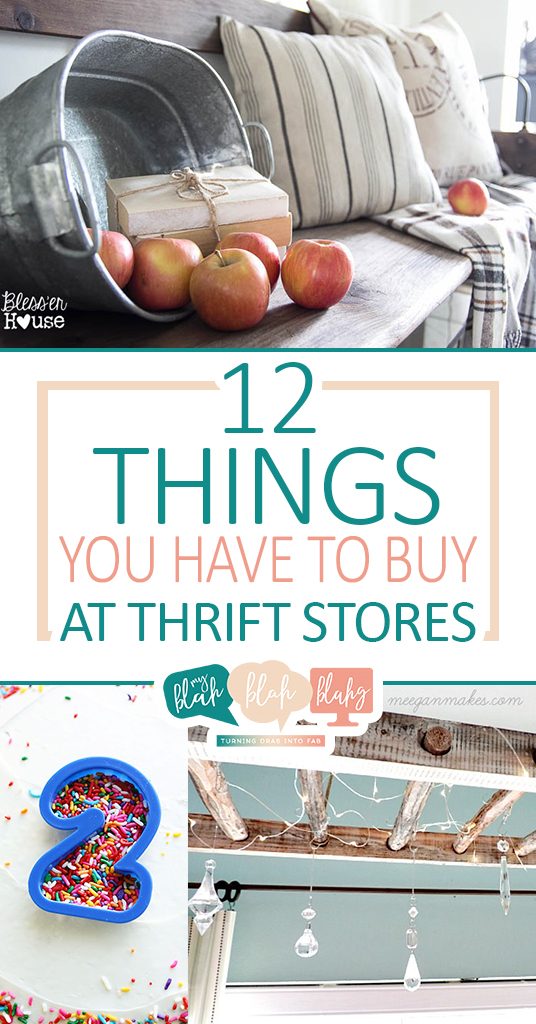 12 Things You HAVE To Buy At Thrift Stores