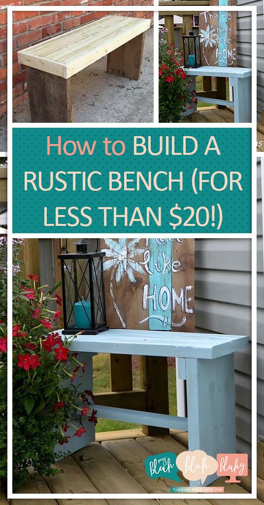 How To Build A Rustic Bench For Less Than 20