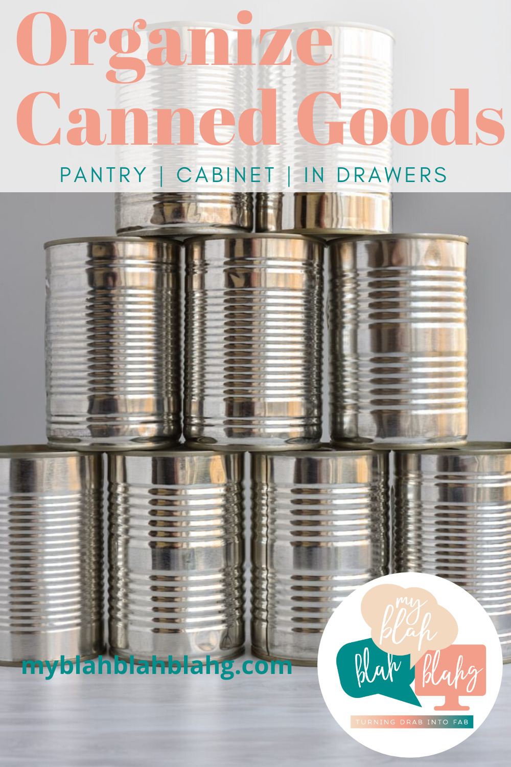Organize canned goods once and for all with these ideas. Ways to use drawers, shelves, bins or boxes to help you take control. #myblahblahblahgblog #organizedcannedgoods